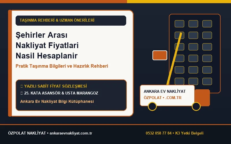 2026 Şehirler Arası Ev Taşıma Fiyatları Neye Göre Belirlenir?